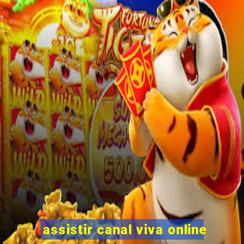 assistir canal viva online